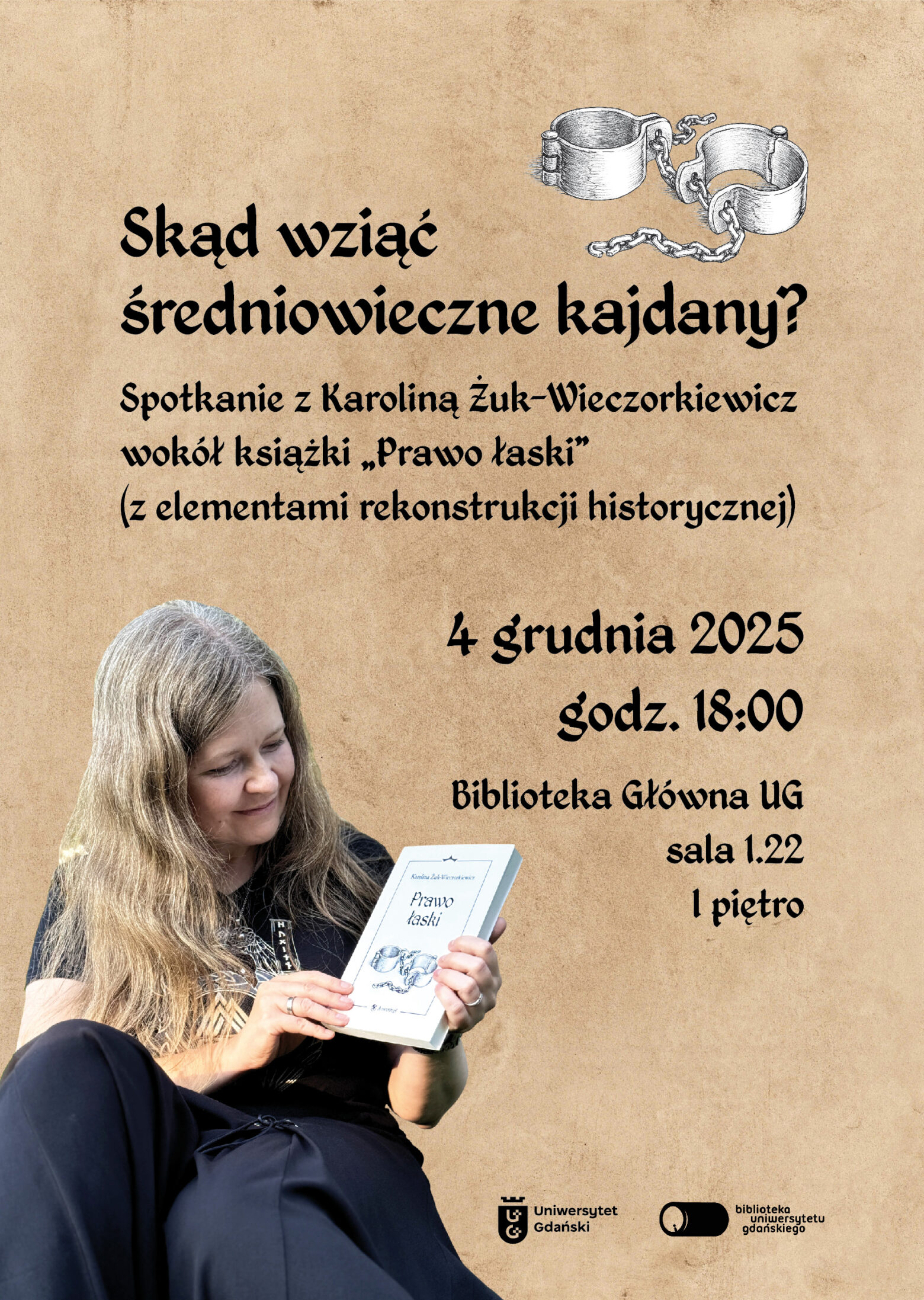 Skąd wziąć średniowieczne kajdany? Spotkanie autorskie wokół książki „Prawo łaski”
